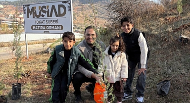 MÜSİAD TOKAT Şubesi Hatıra Ormanı Çocukların diktiği fidanlarla can buldu!